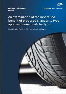 Book cover for An examination of the monetised benefit of proposed changes to type approved noise limimts for tyres