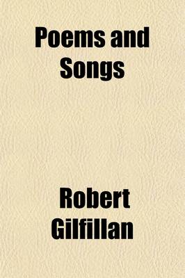 Book cover for Poems and Songs; With Memoir of the Author, and Appendix of His Latest Pieces