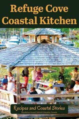 Cover of Refuge Cove Coastal Kitchen