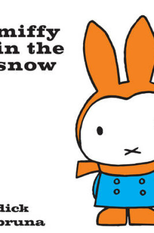 Cover of Miffy in the Snow