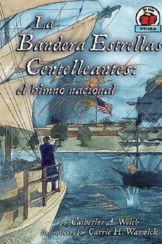 Cover of La Bandera de Estrellas Centelleantes (the Star-Spangled Banner)