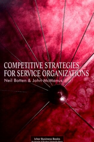 Cover of Competitive Strategies for Service Organizations