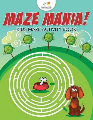 Book cover for Maze Mania! Kids Maze Activity Book