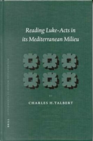 Cover of Reading Luke-Acts in its Mediterranean Milieu