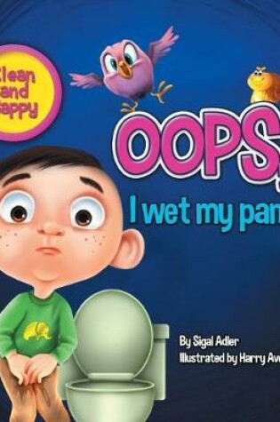 Cover of Oops! I Wet My Pants