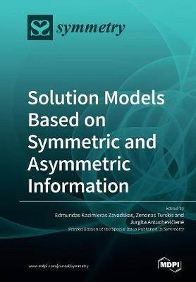 Cover of Solution Models Based on Symmetric and Asymmetric Information