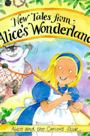 Cover of Alice and the Curious Stick