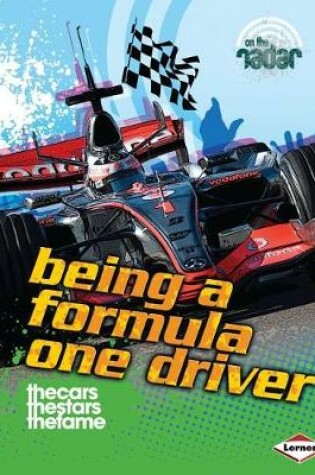 Cover of Being a Formula One Driver