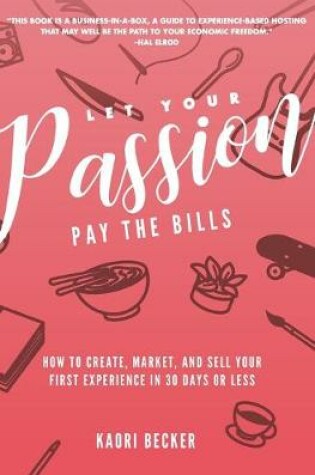 Cover of Let Your Passion Pay the Bills