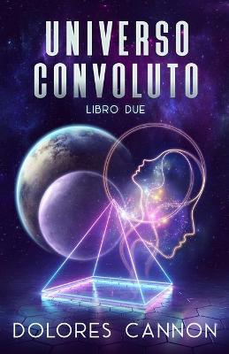 Book cover for Universo Convoluto Libro Due
