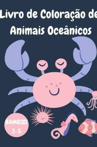 Cover of Livro de Coloracao de Animais Oceanicos