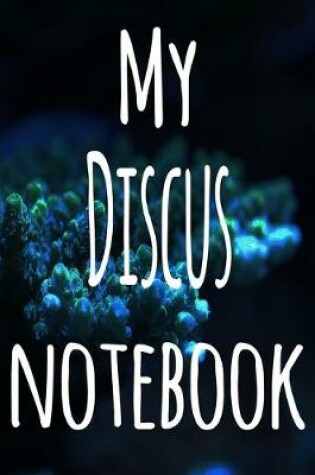 Cover of My Discus Notebook