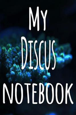 Book cover for My Discus Notebook