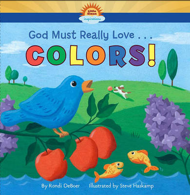 Book cover for God Must Really Love . . . Colors!