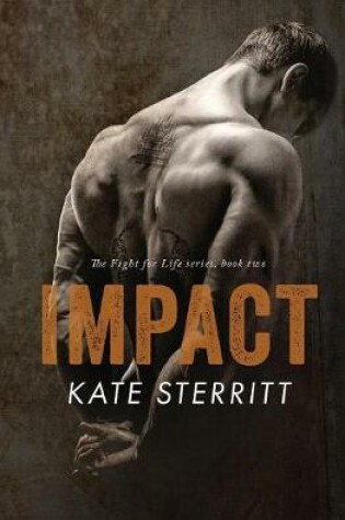 Cover of Impact (the Fight for Life Series Book 2)