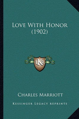 Book cover for Love with Honor (1902) Love with Honor (1902)