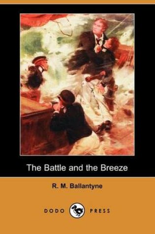 Cover of The Battle and the Breeze (Dodo Press)
