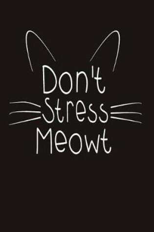 Cover of Don't Stress Meowt