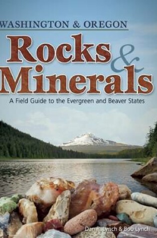 Cover of Rocks & Minerals of Washington and Oregon