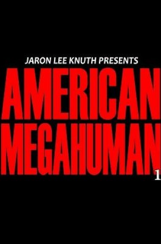 Cover of American Megahuman 1