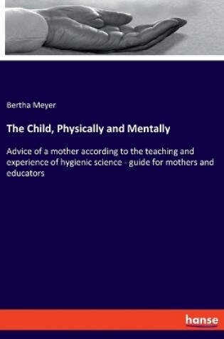 Cover of The Child, Physically and Mentally