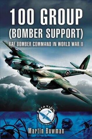 Cover of 100 Group (Bomber Support) Aviation Bomber Command in WWII