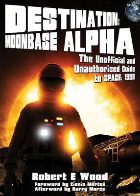 Book cover for Destination: Moonbase Alpha (space:1999)