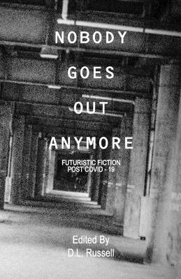 Book cover for Nobody Goes Out Anymore