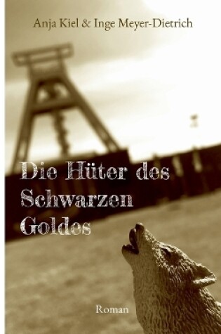 Cover of Die Hüter des Schwarzen Goldes