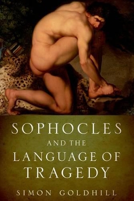 Book cover for Sophocles and the Language of Tragedy