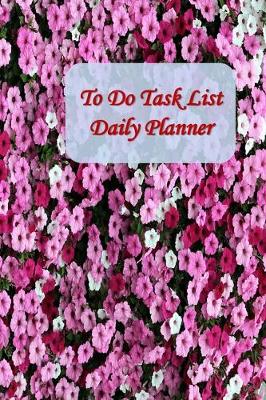 Book cover for To Do Task List Daily Planner
