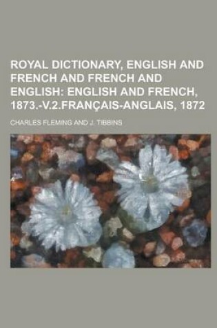 Cover of Royal Dictionary, English and French and French and English