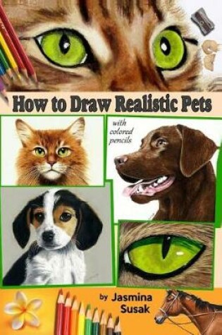 Cover of How to Draw Realistic Pets