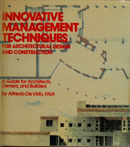 Book cover for Innovative Management Techniques for Architectural Design and Construction