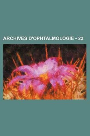 Cover of Archives D'Ophtalmologie (23)