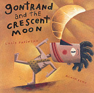 Book cover for Gontrand and the Crescent Moon