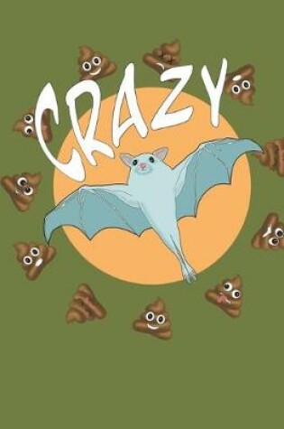 Cover of Bats$&% Crazy Cute Wide Wide Ruled Notebook