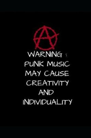Cover of Warning Punk Music May Cause Creativity and Individuality