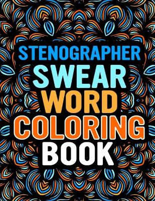 Book cover for Stenographer Swear Word Coloring Book