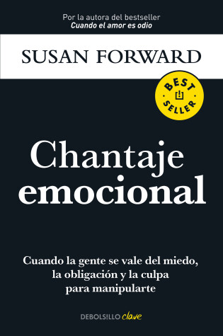 Cover of Chantaje emocional / Emotional Blackmail