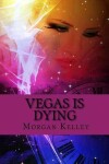 Book cover for Vegas is Dying