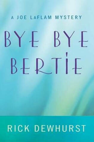 Cover of Bye Bye, Bertie