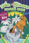 Book cover for Shark vs. Dinosaur Coloring Books