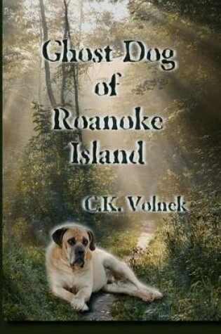 Cover of Ghost Dog of Roanoke Island