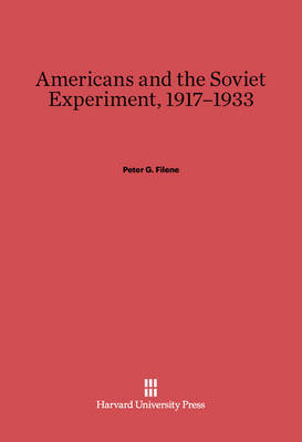 Book cover for Americans and the Soviet Experiment, 1917-1933