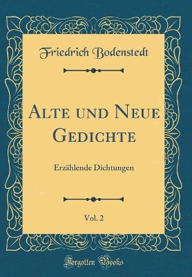Book cover for Alte Und Neue Gedichte, Vol. 2