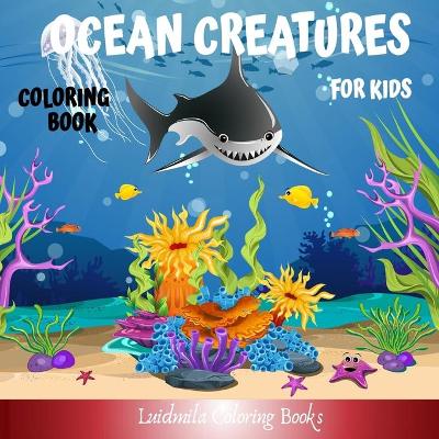 Book cover for Ocean Creatures Coloring Book for Kids