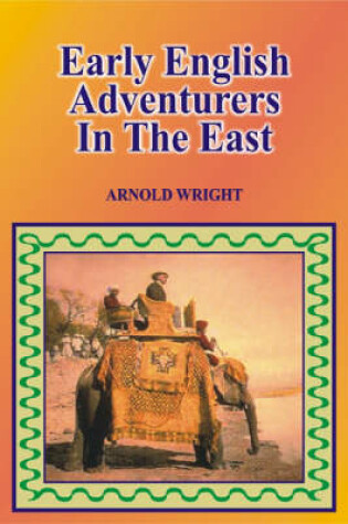 Cover of Early English Adventure in the East