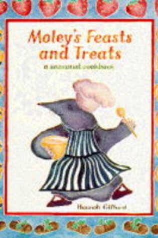Cover of Moley's Feasts and Treats