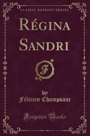 Cover of Régina Sandri (Classic Reprint)